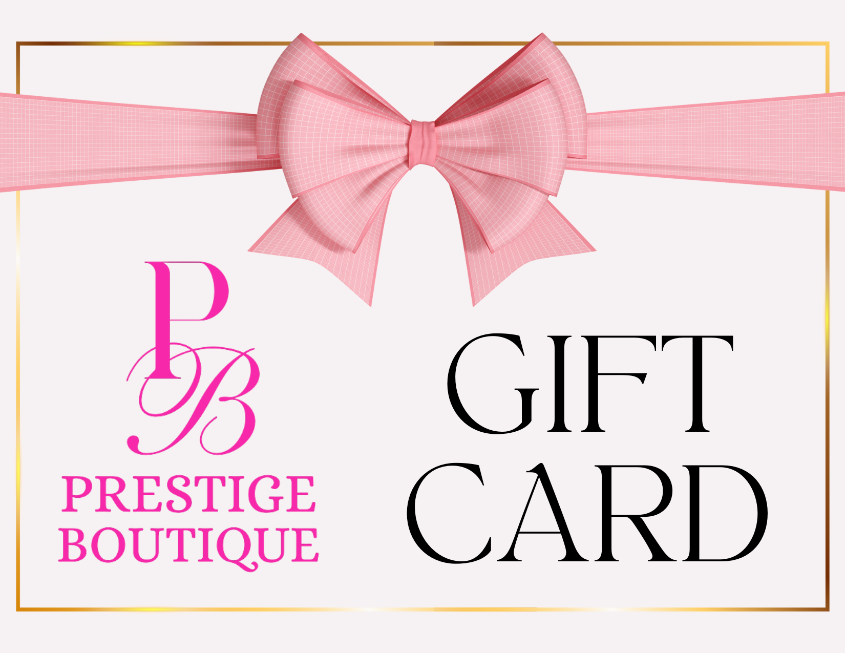 Prestige Boutique Gift Card