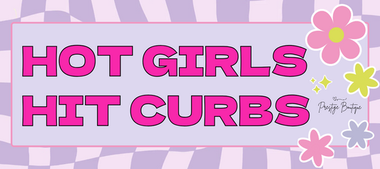 Hot Girls Hit Curbs - Bumper Sticker